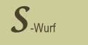 s-wurf